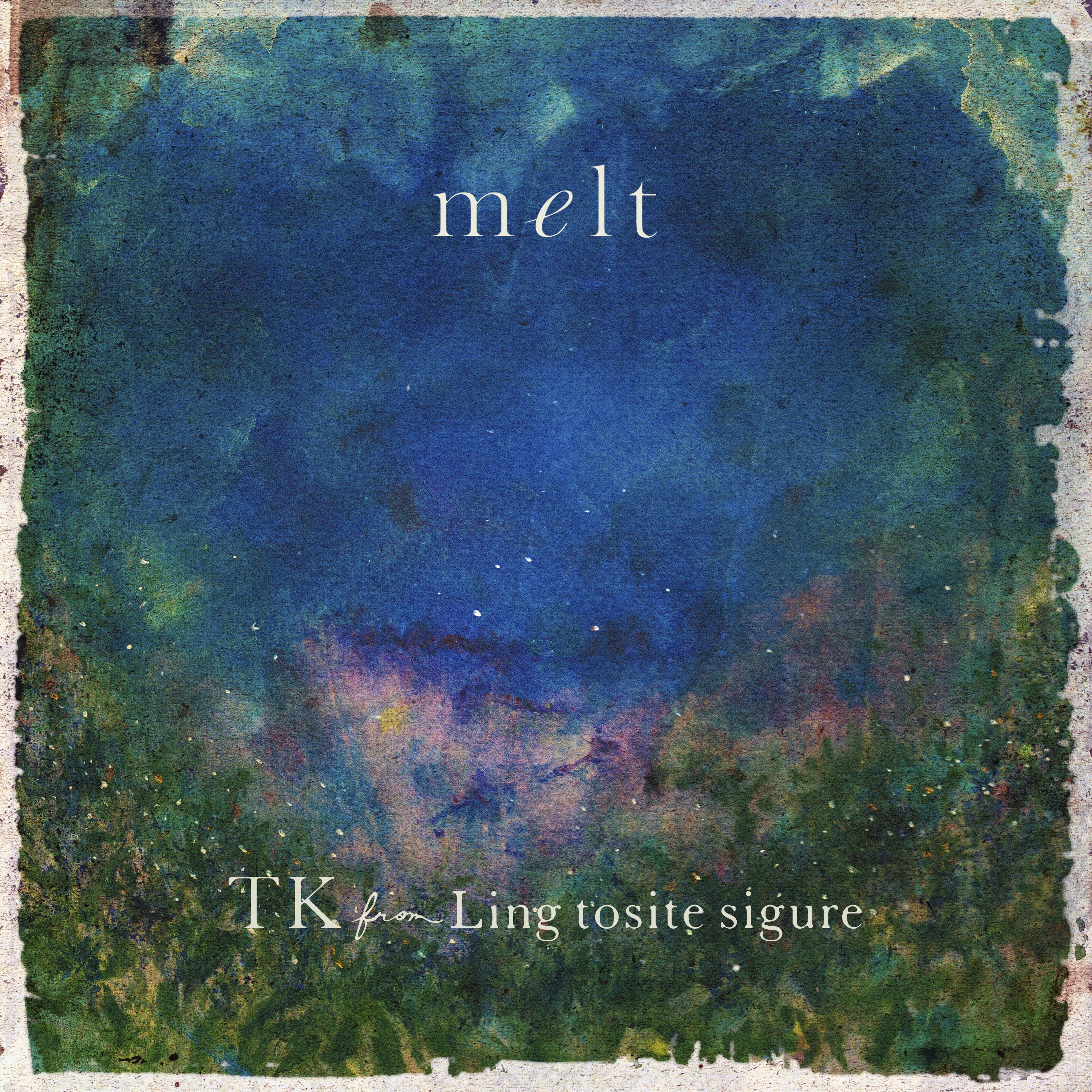 【DIGITAL】TK from 凛として時雨 / melt (with suis from ヨルシカ)